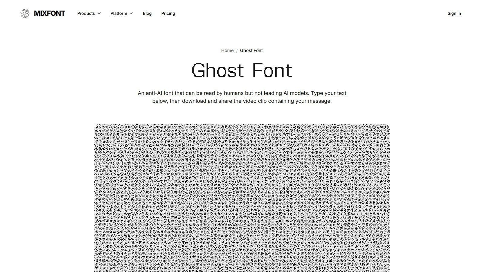The Ghost Font page on Mixfont: the title set large in a blocky pixel typeface, a line of text below it offering an anti-AI font that humans can read, and under that the generator's wide field of scattered black dots, which holds no readable words while it is still