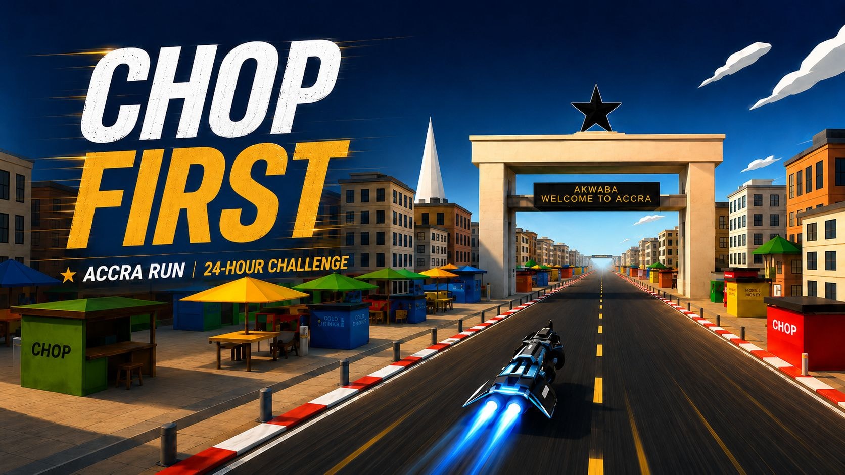 CHOP FIRST key art showing a futuristic car racing through an illustrated Accra street beneath the game's title